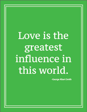 Load image into Gallery viewer, LM1001 - Love Greatest Influence