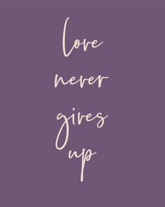 LM1005 - Love Never Gives Up