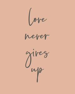 LM1005 - Love Never Gives Up