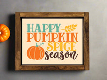 Load image into Gallery viewer, H1011 - Happy Pumpkin Spice Season