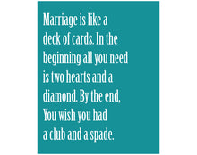 Load image into Gallery viewer, LM1020 - Marriage Is Deck of Cards